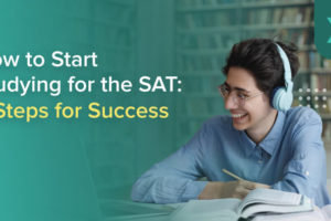How to start studying for the SAT