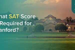 What SAT Score Is Required for Stanford