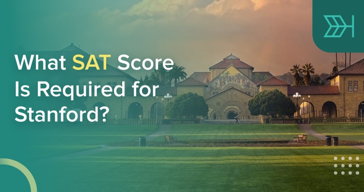 What SAT Score Is Required For Stanford TTP SAT Blog