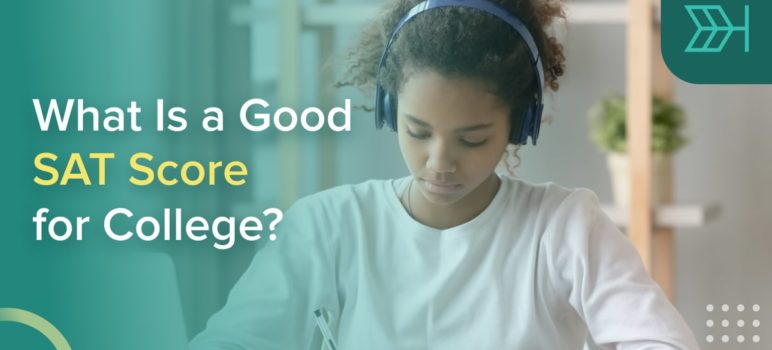 What Is a Good SAT Score for College?