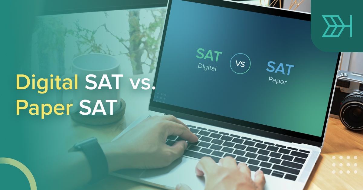 Digital SAT vs. Paper SAT Key Differences TTP SAT Blog