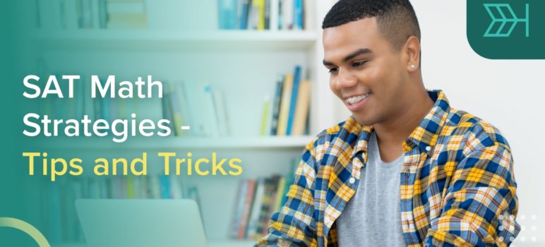 SAT Math Strategies – Tips and Tricks
