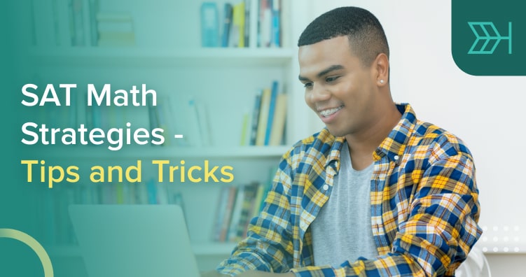 SAT Math Strategies: Tips and Tricks | TTP SAT Blog