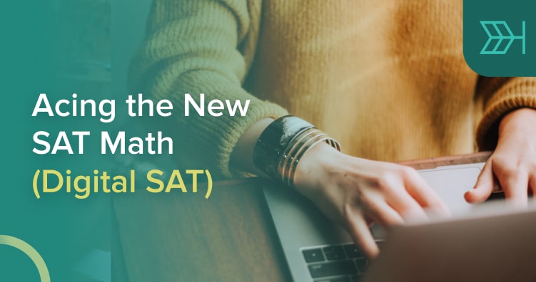 Acing The New SAT Math (Digital SAT) | TTP SAT Blog