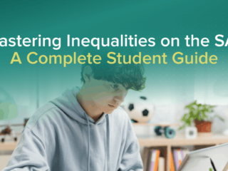 Mastering Inequalities on the SAT: A Complete Student Guide